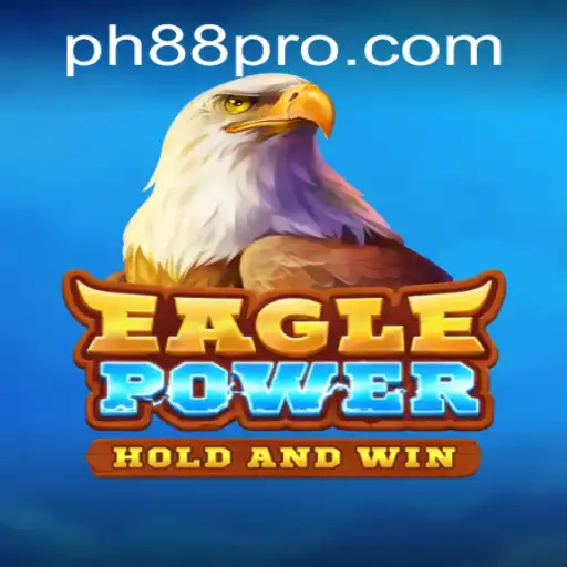 Experience the Thrills of EaglePower: A Dive Into PH88's Latest Gaming Sensation