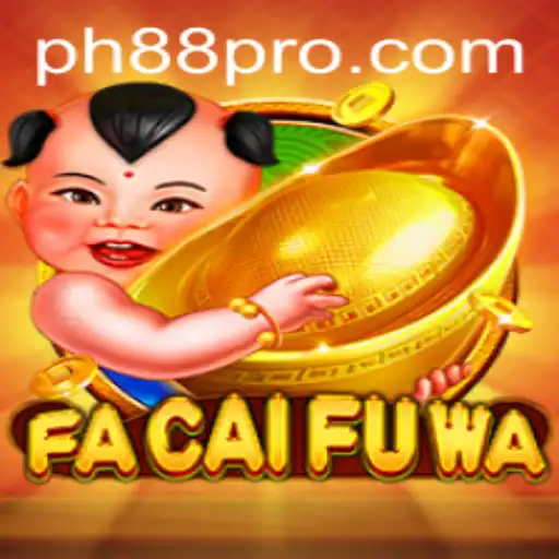 Exploring the Exciting World of FaCaiFuWa and the PH88 Phenomenon